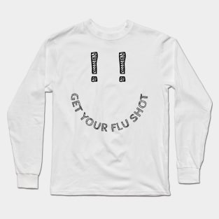 Smile for a flu shot (black) Long Sleeve T-Shirt